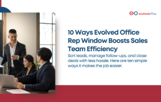 10 Ways Evolved Office Rep Window Boosts Sales Team Efficiency (1)