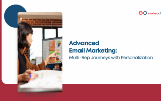 Advanced Email Marketing Multi-Rep Journeys with Personalization