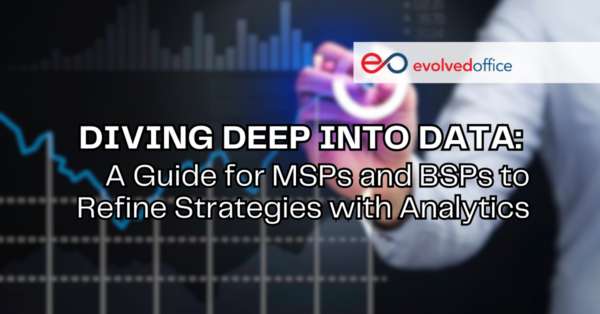 Diving Deep into Data: A Guide for MSPs and BSPs to Refine Strategies ...
