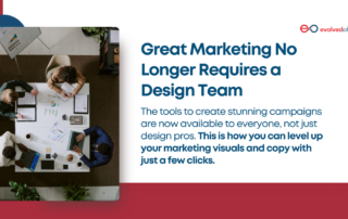 Great Marketing No Longer Requires a Design Team