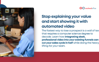 Stop explaining your value and start showing it with automated video