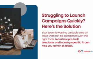 Struggling to Launch Campaigns Quickly Here’s the Solution