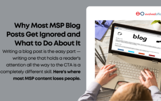 Why Most MSP Blog Posts Get Ignored and What to Do About It