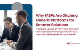 hy MSPs Are Ditching Generic Platforms for Smarter Solutions